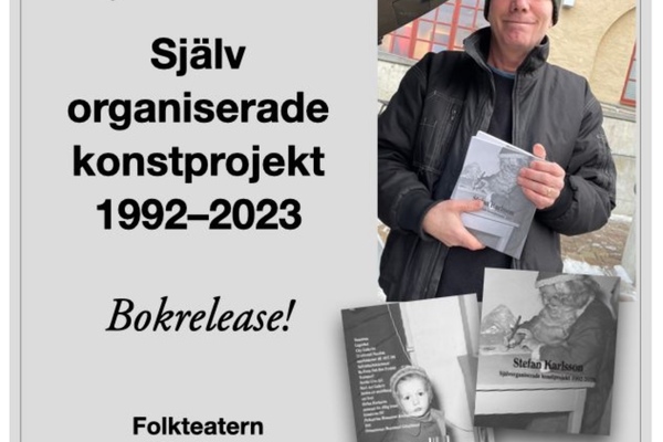 Bokrelease Stefan Karlsson "Självorganiserade konstprojekt 1992-2023