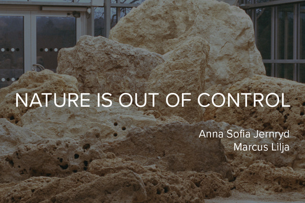 Anna Sofia Jernryd – Nature Is Out of Control