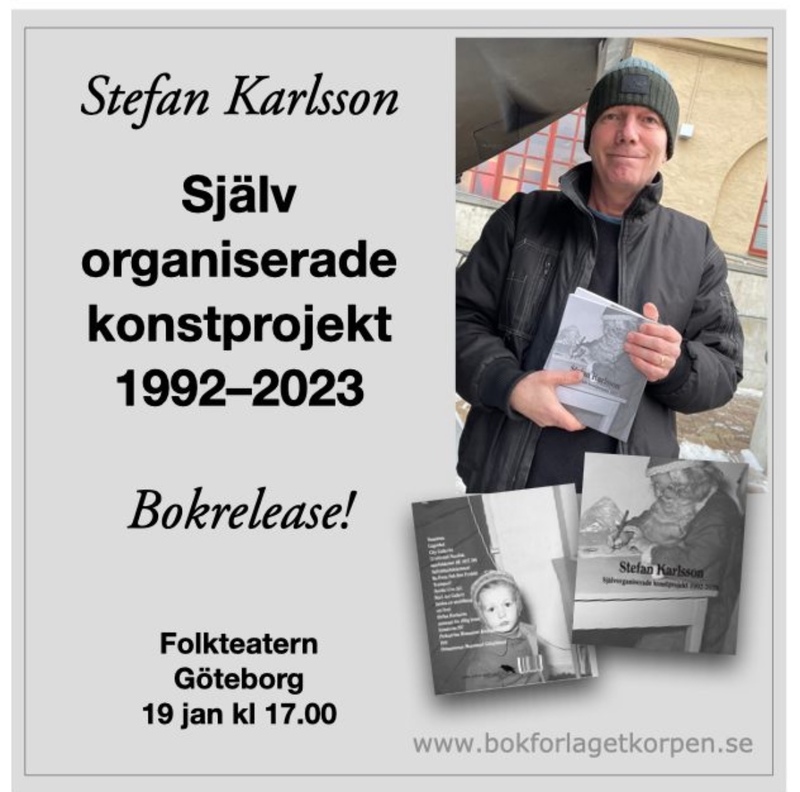 Bokrelease Stefan Karlsson "Självorganiserade konstprojekt 1992-2023