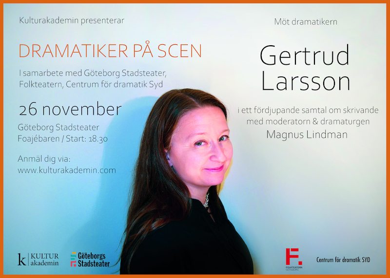 DRAMATIKER PÅ SCEN: GERTRUD LARSSON – ett samtal om skrivande