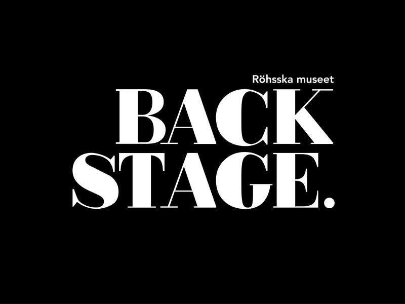Backstage på Röhsska