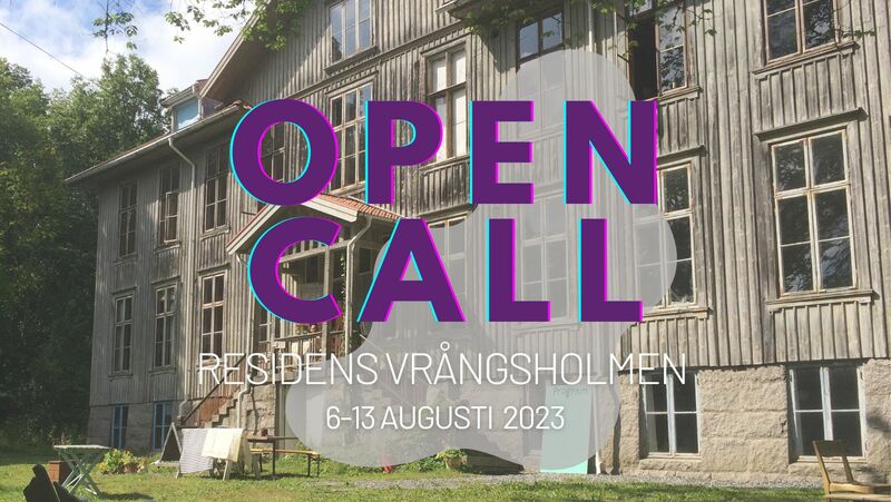 OPEN CALL Residens Vrångsholmen