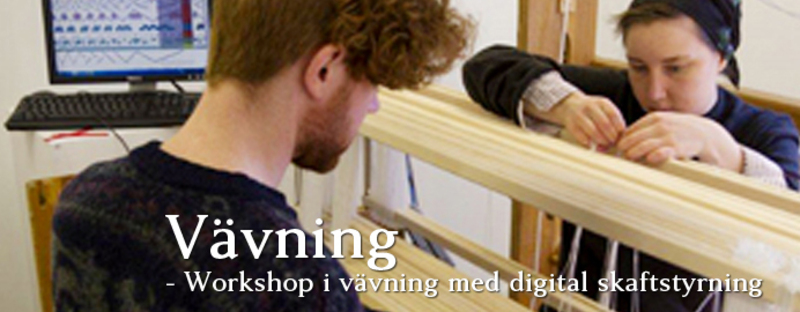 Vävning – Workshop med digital skaftstyrning