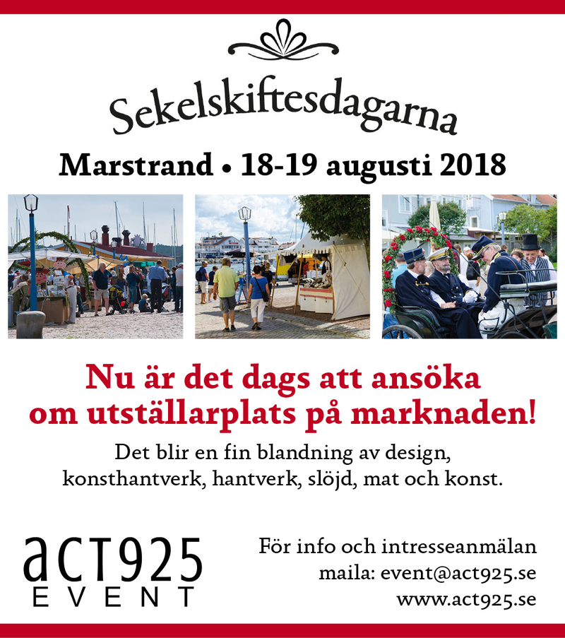 UTSTÄLLARE SÖKES TILL MARKNADEN PÅ MARSTRAND SEKELSKIFTESDAGARNA