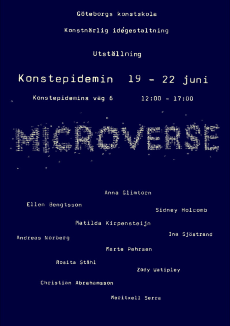 MICROVERSE – grupputställning Konstnärlig idégestaltning Göteborgs Konstskola 2021